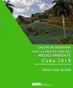 GASTOS DE INVERSIÓN PARA LA PROTECCIÓN DEL MEDIO AMBIENTE. CUBA Enero-Diciembre 2019